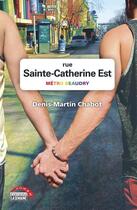 Couverture du livre « Rue Sainte-Xatherine est, métro beaudry » de Denis-Martin Chabot aux éditions La Semaine