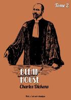 Couverture du livre « Bleak-house t.2 » de Charles Dickens aux éditions Numeriklivres