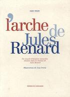 Couverture du livre « L'arche de Jules Renard » de Henard aux éditions Armancon