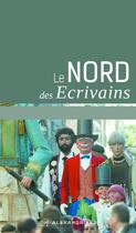 Couverture du livre « Nord des écrivains » de  aux éditions Alexandrines