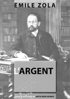 Couverture du livre « L'argent » de Émile Zola aux éditions Numeriklivres