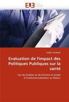 Couverture du livre « Evaluation de l'impact des politiques publiques sur la sante » de Sahbani-S aux éditions Editions Universitaires Europeennes