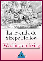 Couverture du livre « La leyenda de Sleepy Hollow » de Washington Irving aux éditions Editorial Minimal