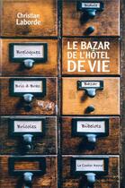 Couverture du livre « Le bazar de l'hôtel de vie » de Christian Laborde aux éditions Castor Astral