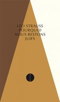 Couverture du livre « Pourquoi nous restons juifs » de Leo Strauss aux éditions Allia