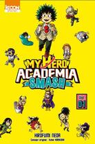Couverture du livre « My hero Academia - smash Tome 1 » de Hirofumi Neda aux éditions Ki-oon