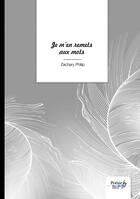 Couverture du livre « Je m'en remets aux mots » de Zachary Philip aux éditions Nombre 7