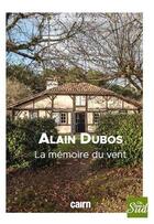 Couverture du livre « La mémoire du vent » de Alain Dubos aux éditions Cairn