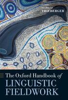 Couverture du livre « The Oxford Handbook of Linguistic Fieldwork » de Nicholas Thieberger aux éditions Oup Oxford