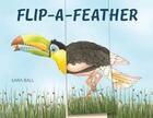 Couverture du livre « Flip-a-feather » de Sara Ball aux éditions Abbeville Press