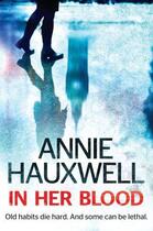 Couverture du livre « In Her Blood » de Hauxwell Annie aux éditions Penguin Books Ltd Digital