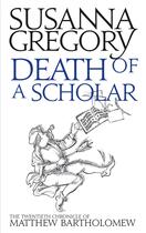 Couverture du livre « Death of a Scholar » de Gregory Susanna aux éditions Little Brown Book Group Digital