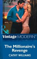 Couverture du livre « The Millionaire's Revenge (Mills & Boon Modern) » de Cathy Williams aux éditions Mills & Boon Series