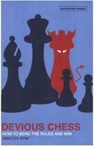 Couverture du livre « Devious Chess » de Avni Amatzia aux éditions Pavilion Books Company Limited