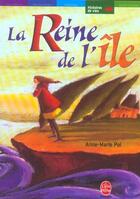 Couverture du livre « LA REINE DE L'ILE » de Pol/Novi aux éditions Le Livre De Poche Jeunesse