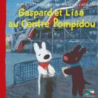 Couverture du livre « Gaspard et Lisa au centre Pompidou » de Anne Gutman et Georg Hallensleben aux éditions Hachette Enfants