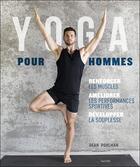 Couverture du livre « Yoga pour hommes » de Dean Pohlman aux éditions Hachette Pratique