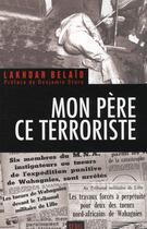 Couverture du livre « Mon père ce terroriste » de Lakhdar Belaid aux éditions Seuil