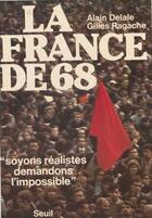 Couverture du livre « La france de 68 » de Delale/Ragache aux éditions Seuil (reedition Numerique Fenixx)