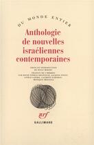 Couverture du livre « Anthologie de nouvelles israéliennes contemporaines » de  aux éditions Gallimard