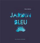 Couverture du livre « Jardin bleu » de Elena Selena aux éditions Gallimard-jeunesse