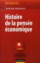 Couverture du livre « Histoire de la pensée économique » de Ghislain Deleplace aux éditions Dunod