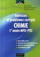 Couverture du livre « Chimie ; exercices et problèmes corrigés ; 1e année mpsi-ptsi » de Fosset+Baudin+Lahite aux éditions Dunod