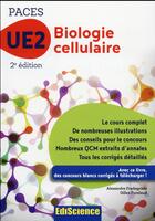Couverture du livre « Biologie cellulaire - UE2 paces ; manuel, cours + QCM corrigés (2e édition) » de Alexandre Fradagrada et Gilles Furelaud aux éditions Ediscience
