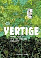 Couverture du livre « Vertige : Dix ans d'enquête sur la crise écologique et climatique-Deuxième édition (augmentée) » de Collectif La Revue D aux éditions Casterman