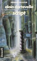 Couverture du livre « Script » de Alain Darterelle aux éditions Denoel