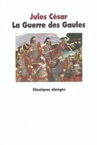 Couverture du livre « Guerre des gaules (la) » de Cesar Jules / Ruffie aux éditions Ecole Des Loisirs