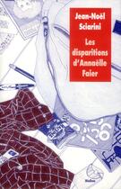 Couverture du livre « Les disparitions d'Annaëlle Faier » de Jean-Noel Sciarini aux éditions Ecole Des Loisirs