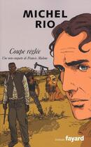 Couverture du livre « Coupe réglée » de Rio-M aux éditions Fayard