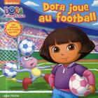 Couverture du livre « Dora joue au football » de  aux éditions Albin Michel