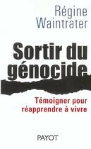 Couverture du livre « Sortir du genocide » de Regine Waintrater aux éditions Payot