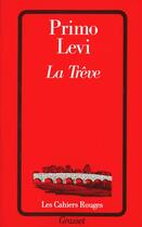 Couverture du livre « La treve » de Primo Levi aux éditions Grasset