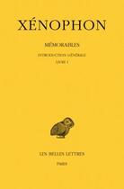 Couverture du livre « Memorables t1 introduction/l1 » de Xenophon aux éditions Belles Lettres