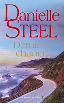 Couverture du livre « Dernière chance » de Danielle Steel aux éditions Presses De La Cite