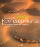 Couverture du livre « Voyages sur les routes du monde - geo » de Sivadjian/Deniau aux éditions Solar