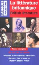 Couverture du livre « La Litterature Britannique ; British Literature » de Dominique Lescanne aux éditions Langues Pour Tous