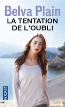 Couverture du livre « La tentation de l'oubli » de Belva Plain aux éditions Pocket