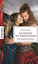 Couverture du livre « La fiancée du highlander » de Terri Brisbin aux éditions Harlequin