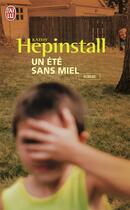 Couverture du livre « Un été sans miel » de Kathy Hepinstall aux éditions J'ai Lu