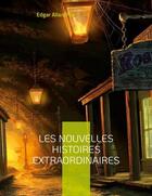 Couverture du livre « Les nouvelles histoires extraordinaires » de Edgar Allan Poe aux éditions Books On Demand