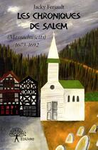 Couverture du livre « Les chroniques de Salem » de Jacky Ferjault aux éditions Edilivre