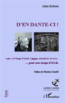 Couverture du livre « D'en Dante-ci ! » de Alain Robunet aux éditions L'harmattan