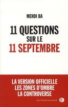 Couverture du livre « 11 questions sur le 11 septembre » de Mehdi Ba aux éditions Jean-claude Gawsewitch