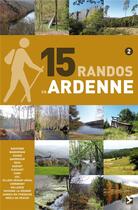 Couverture du livre « 15 randos en Ardenne t.2 » de Didier Demeter aux éditions Gerfaut