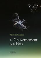 Couverture du livre « Le gouvernement de la paix » de Pasquale Muriel aux éditions Persee