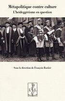 Couverture du livre « Metapolitique contre culture » de Francois Rastier aux éditions Lambert-lucas